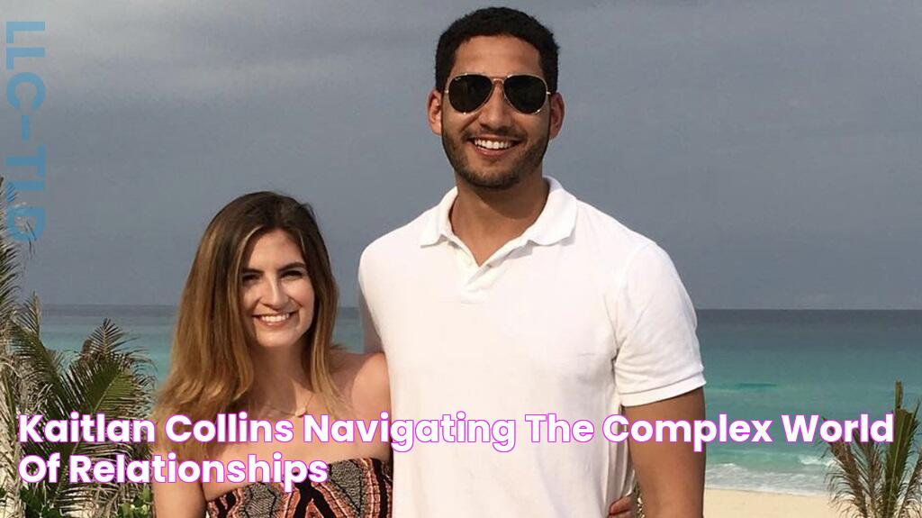 Kaitlan Collins Navigating The Complex World Of Relationships