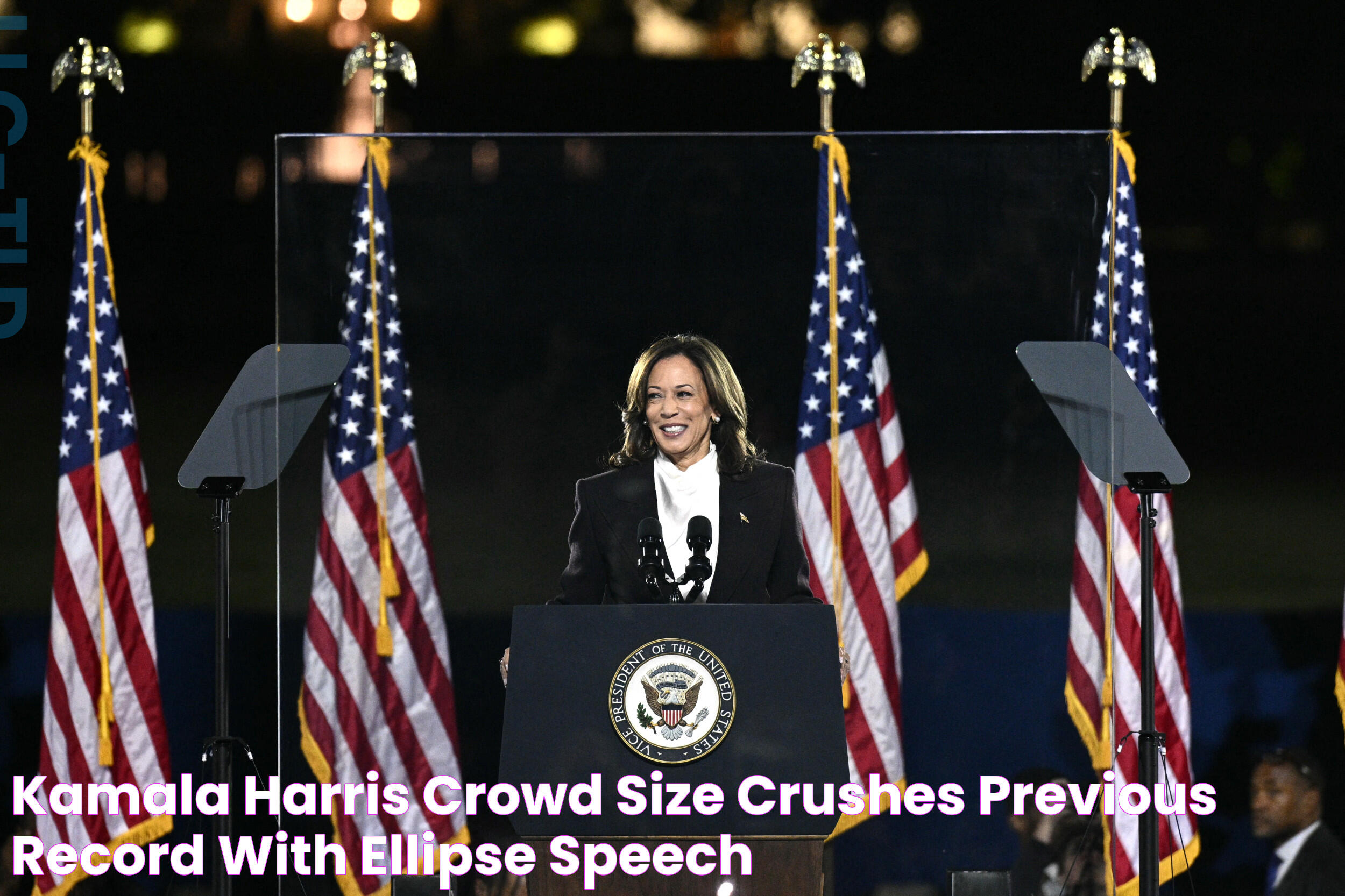 Kamala Harris' Crowd Size Crushes Previous Record With Ellipse Speech