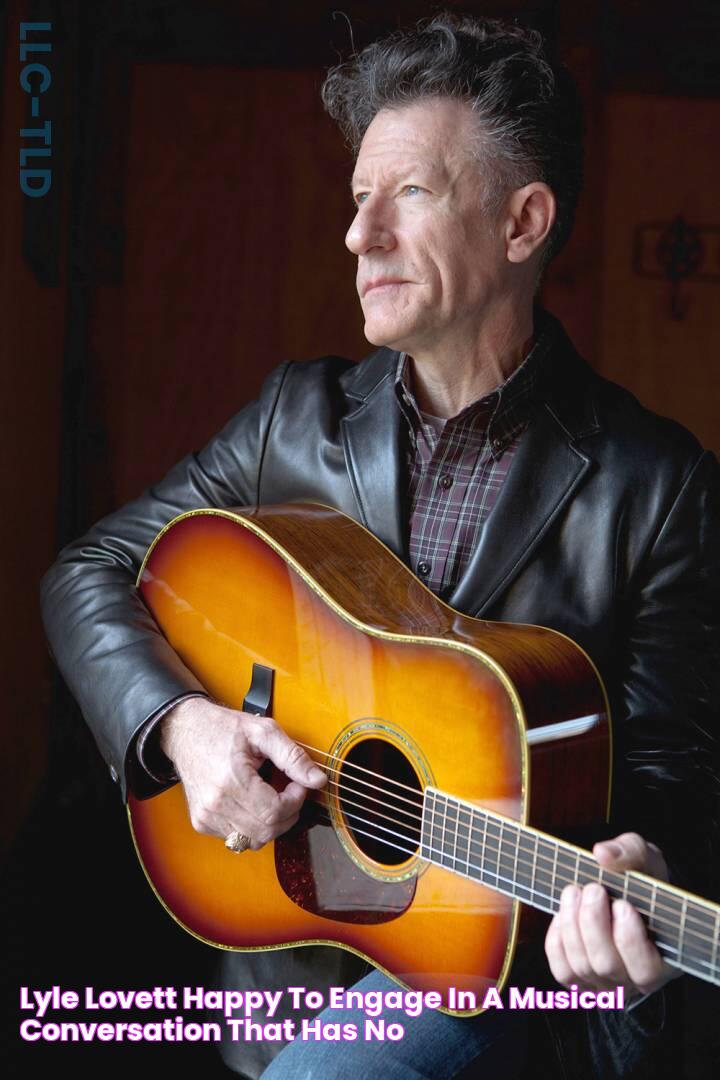 The Ultimate Guide To Lyle Lovett: Country Music Legend