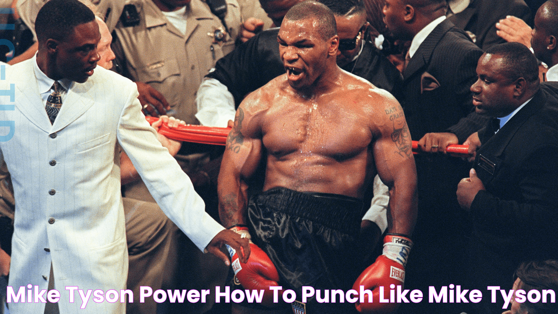 Mike Tyson Power, How to Punch Like Mike Tyson