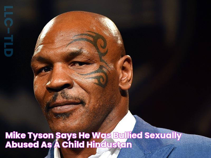 Mike Tyson says he was bullied, sexually abused as a child Hindustan