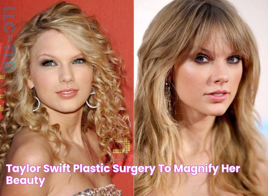 Taylor Swift's Plastic Surgery: Is It Real?