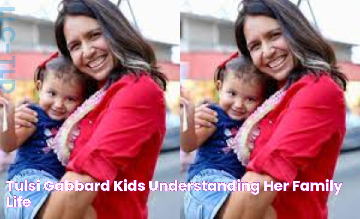 Discover The Fascinating Details: Tulsi Gabbard's Views On Family And Children