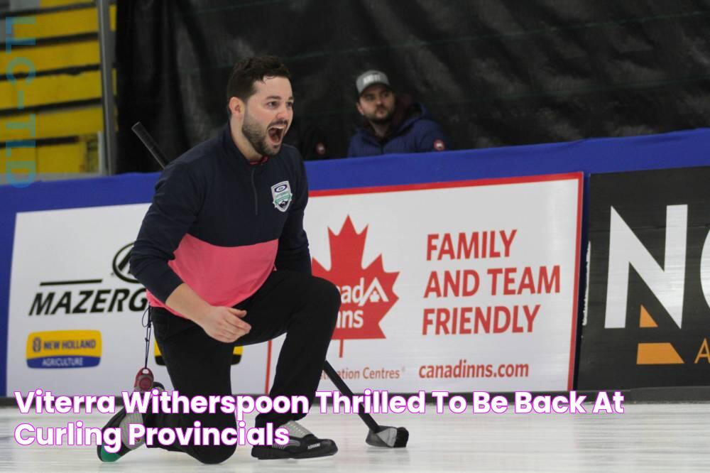 VITERRA Witherspoon thrilled to be back at curling provincials