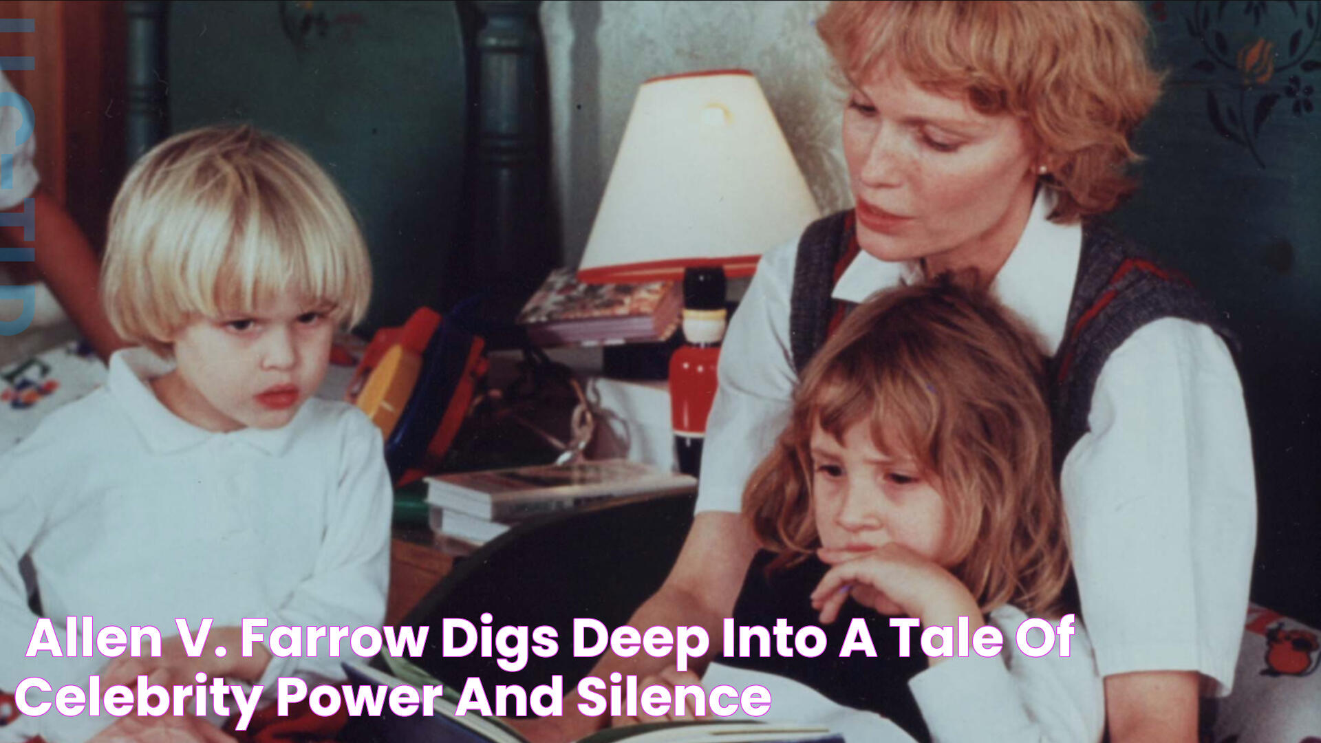 'Allen V. Farrow' Digs Deep Into A Tale Of Celebrity, Power And Silence