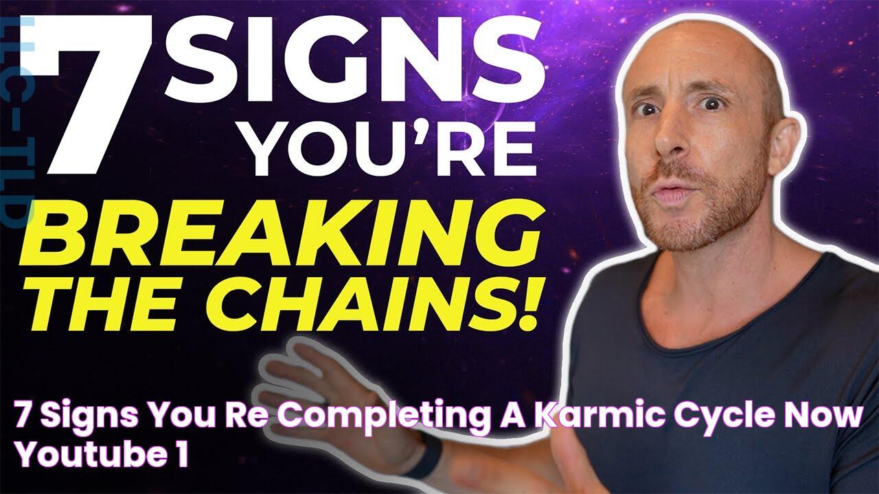 7 Signs You're Completing A "Karmic Cycle" NOW! YouTube