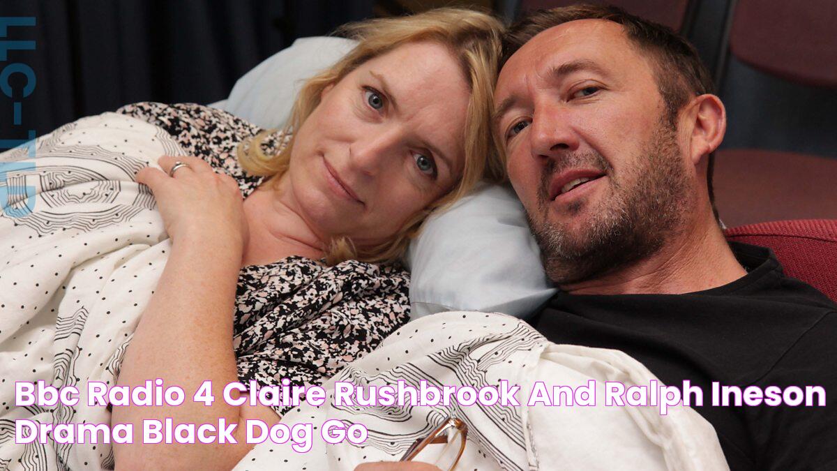 BBC Radio 4 Claire Rushbrook and Ralph Ineson Drama, Black Dog Go