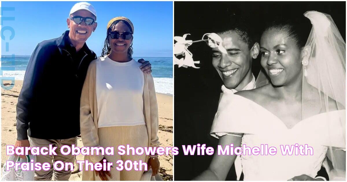 Barack Obama Showers Wife Michelle with Praise on Their 30th