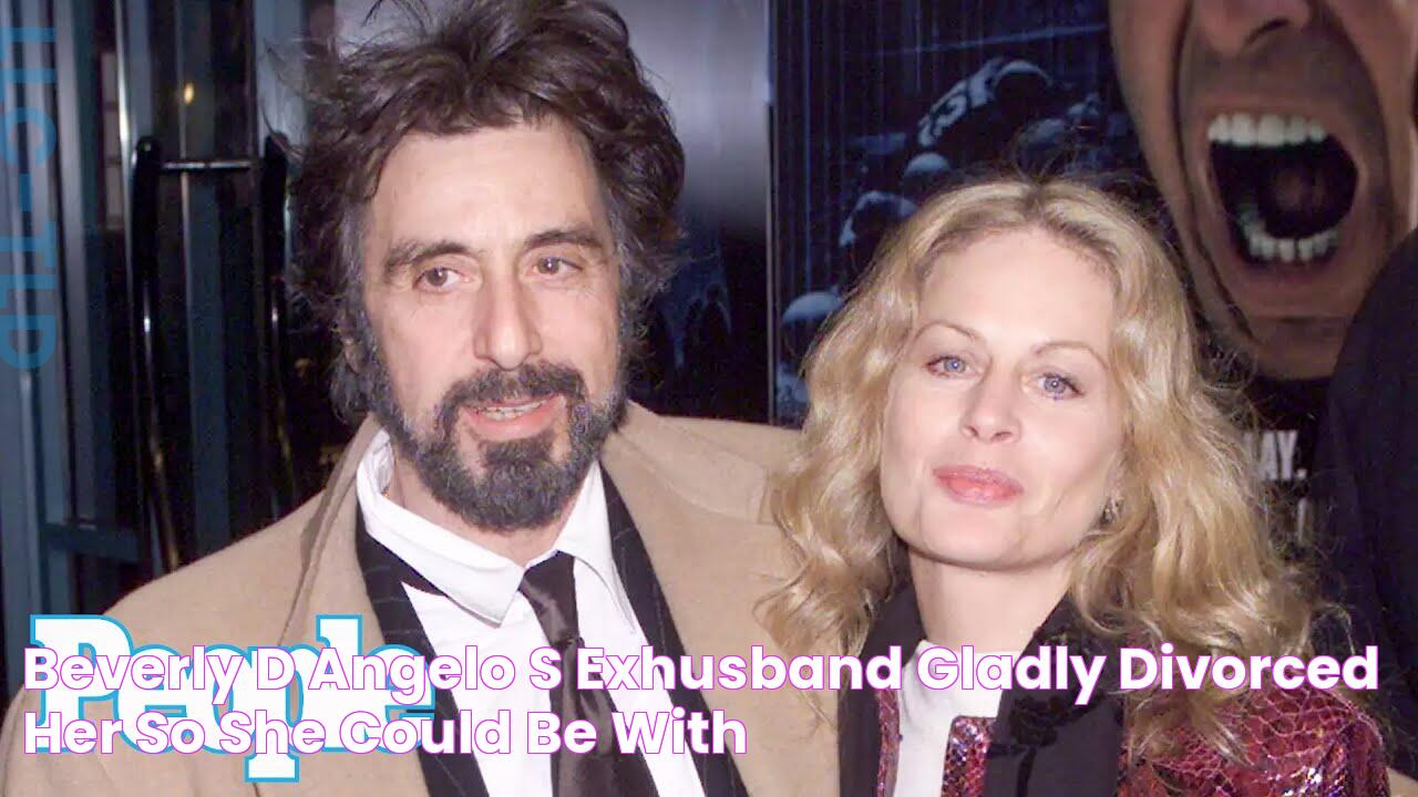 Beverly D'Angelo's ExHusband Gladly Divorced Her So She Could Be with