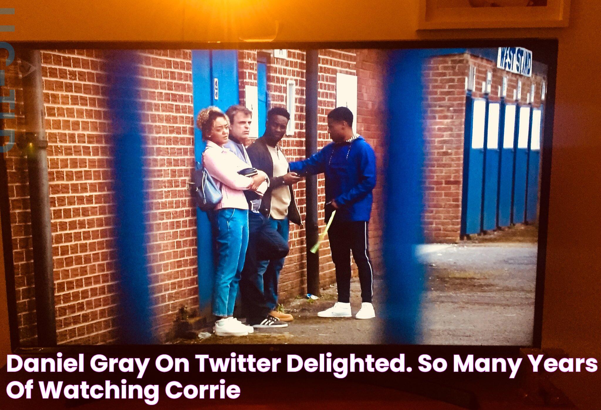 Daniel Gray on Twitter "Delighted. So many years of watching Corrie