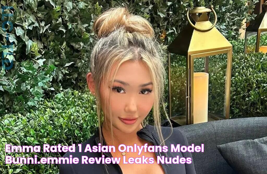 Emma Rated 1 Asian OnlyFans Model bunni.emmie Review (Leaks, Nudes