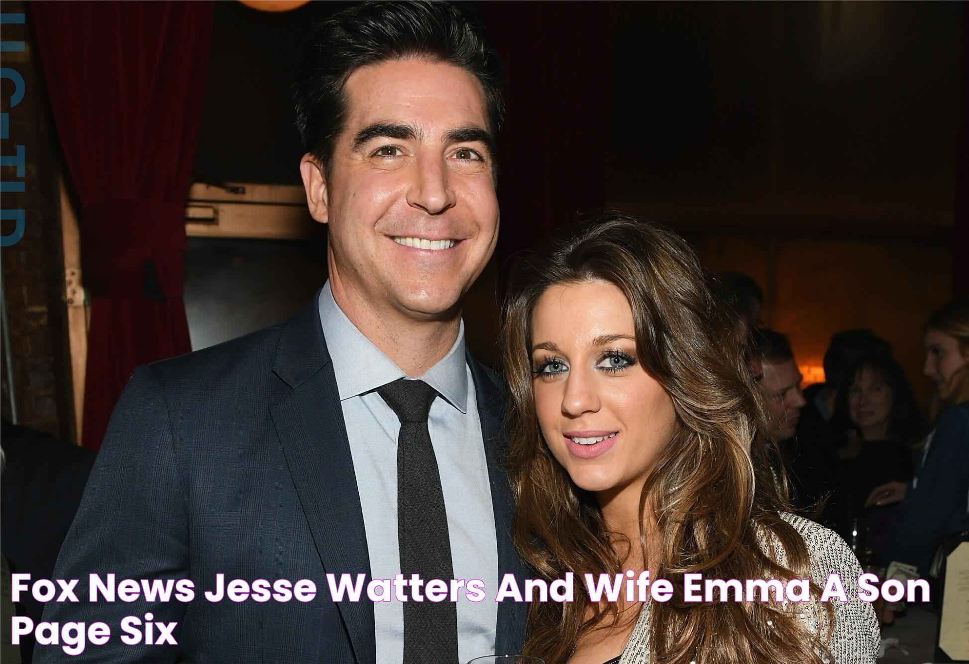 Fox News’ Jesse Watters and wife Emma a son Page Six