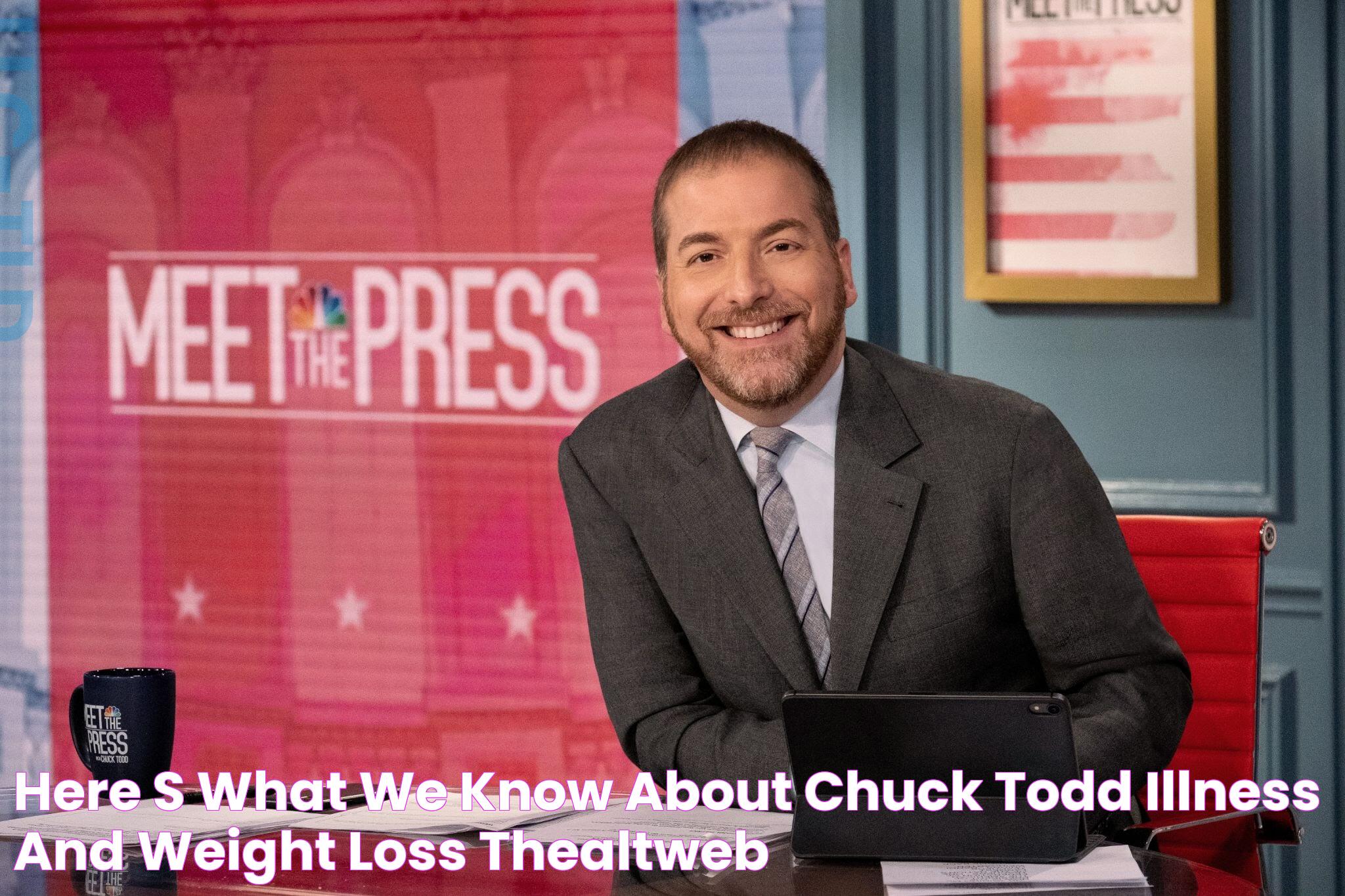 The Truth About Chuck Todd's Mysterious Illness