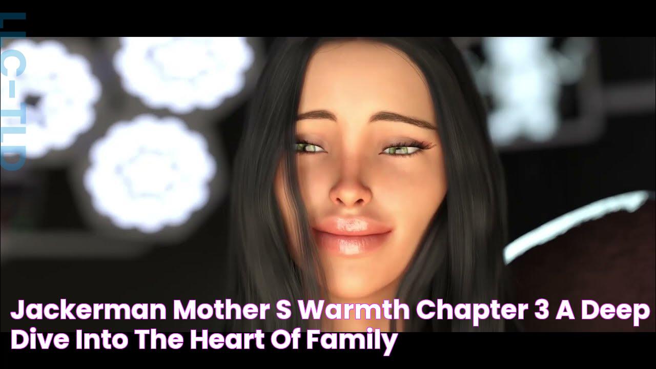 Jackerman Mother's Warmth Chapter 3 A Deep Dive Into The Heart Of Family