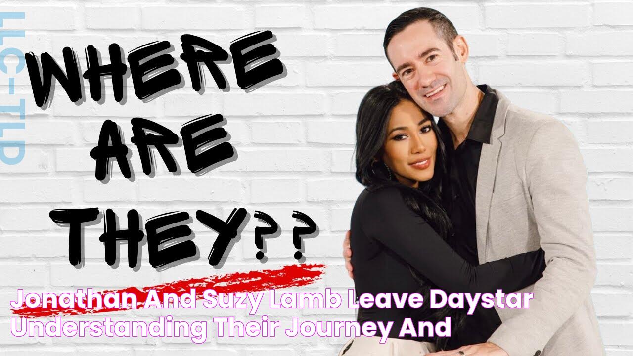 Jonathan And Suzy Lamb Leave Daystar Understanding Their Journey And