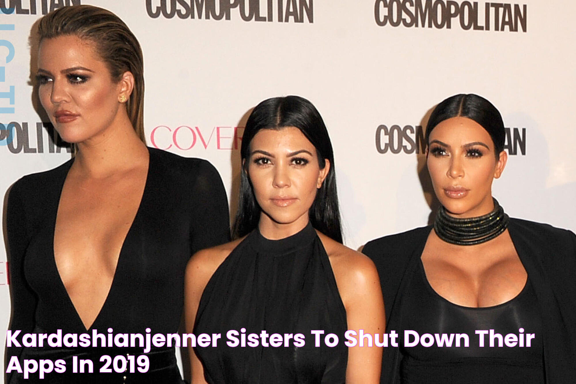 KardashianJenner sisters to shut down their apps in 2019