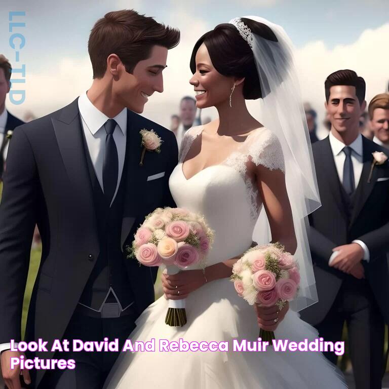 David And Rebecca Muir's Wedding: A Match Made In Heaven