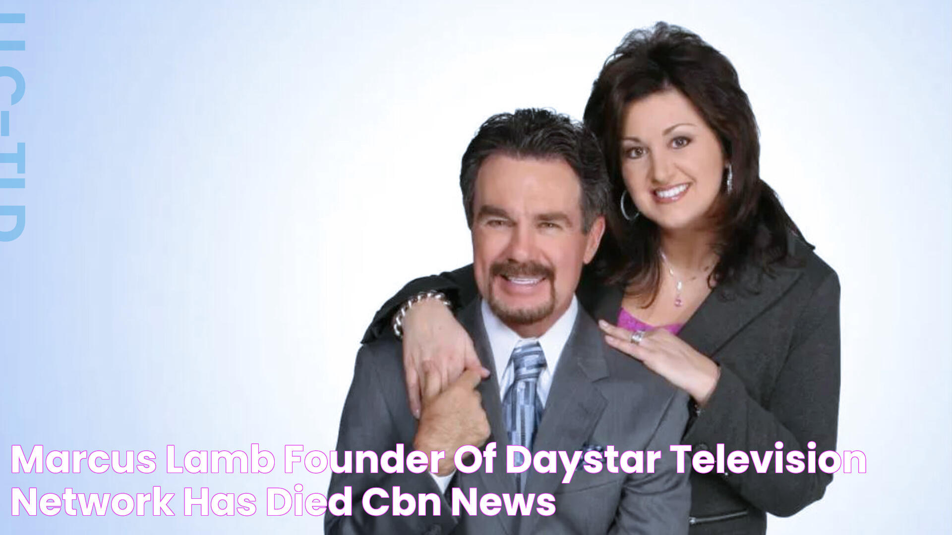 Marcus Lamb, Founder of Daystar Television Network, Has Died CBN News