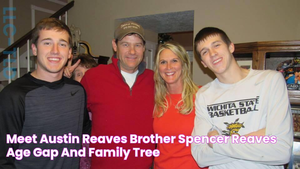 Meet Austin Reaves Brother Spencer Reaves Age Gap And Family Tree