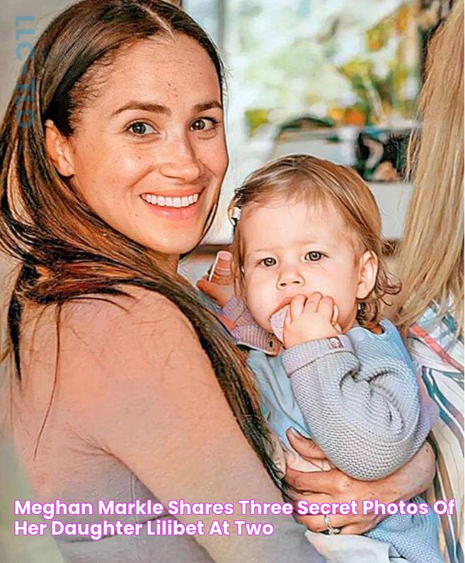 Meghan Markle shares three secret photos of her daughter Lilibet at two