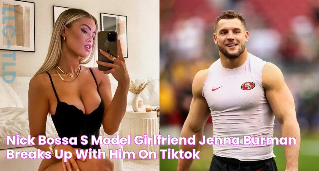 Nick Bossa's model girlfriend Jenna Burman breaks up with him on TikTok