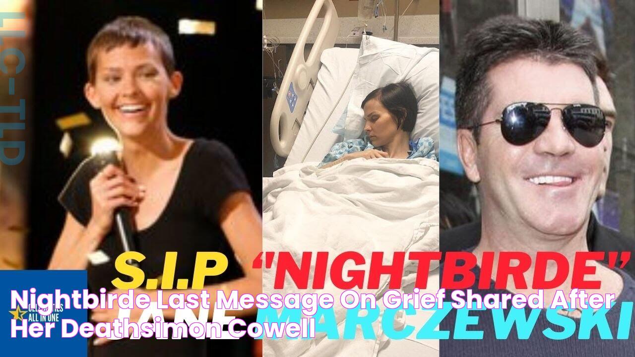 Nightbirde Last Message On Grief Shared After Her DeathSimon Cowell