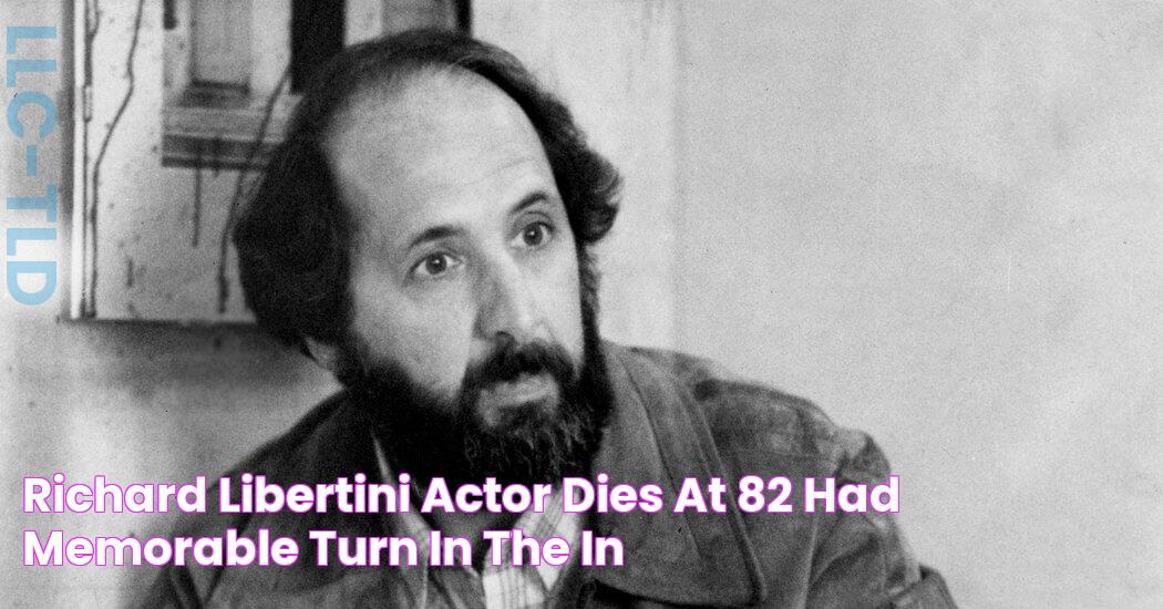 Award-Winning Actor Richard Libertini Jr.: A Legacy Of Excellence