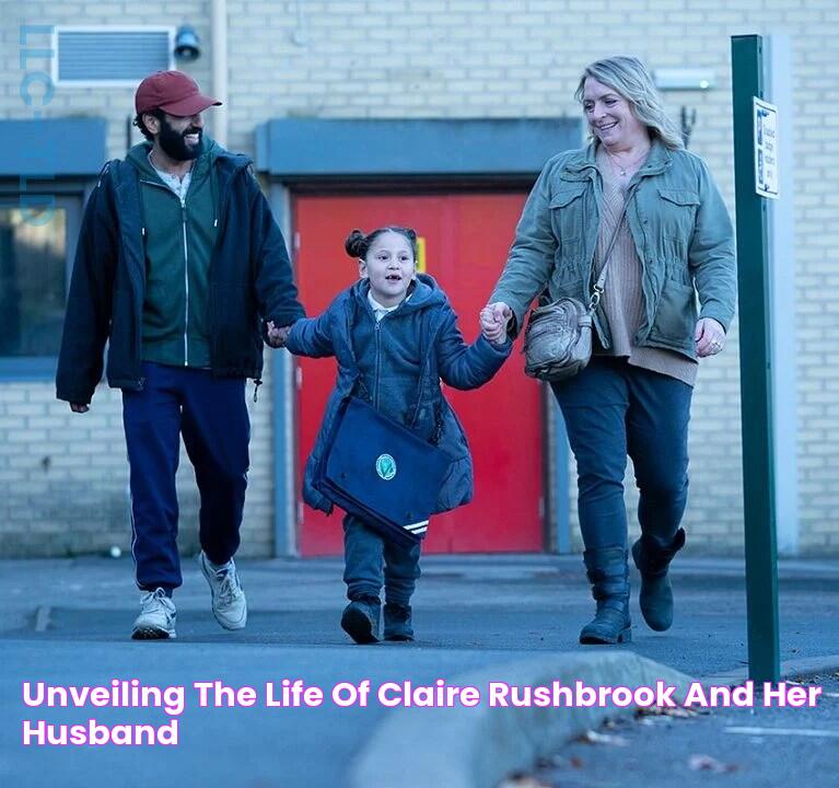 Unveiling The Life Of Claire Rushbrook And Her Husband