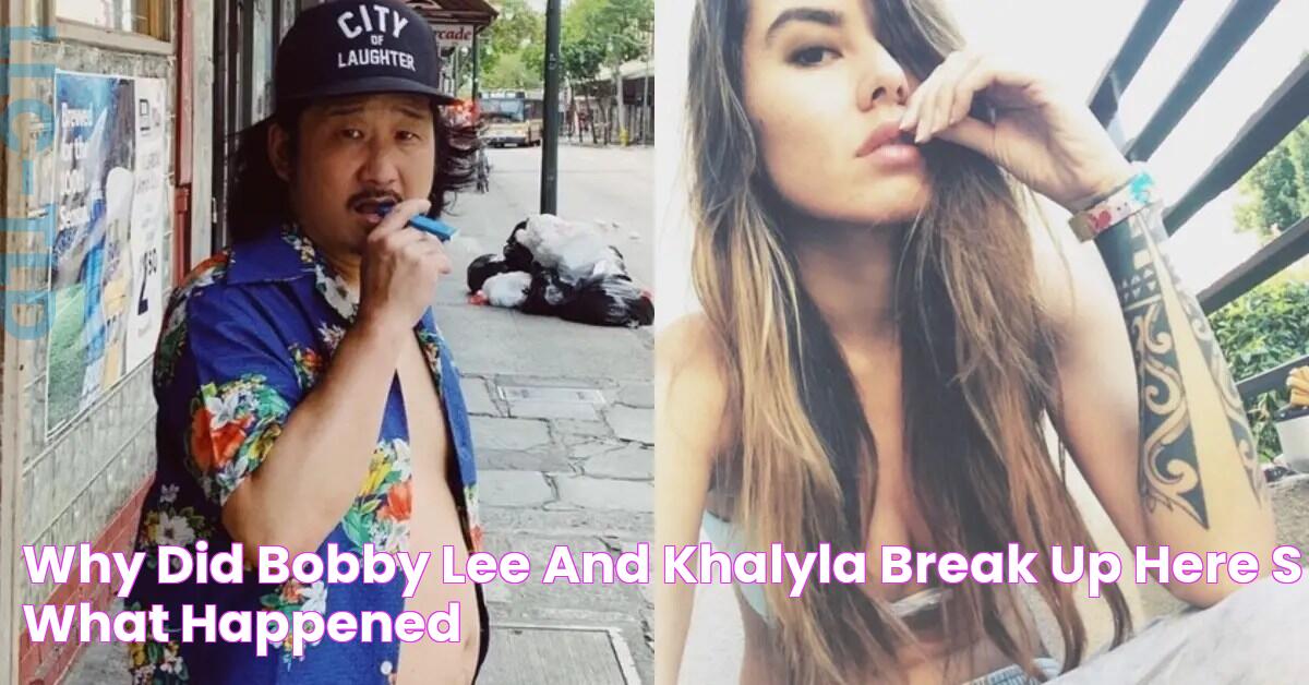 Why Did Bobby Lee and Khalyla Break up? Here's What Happened