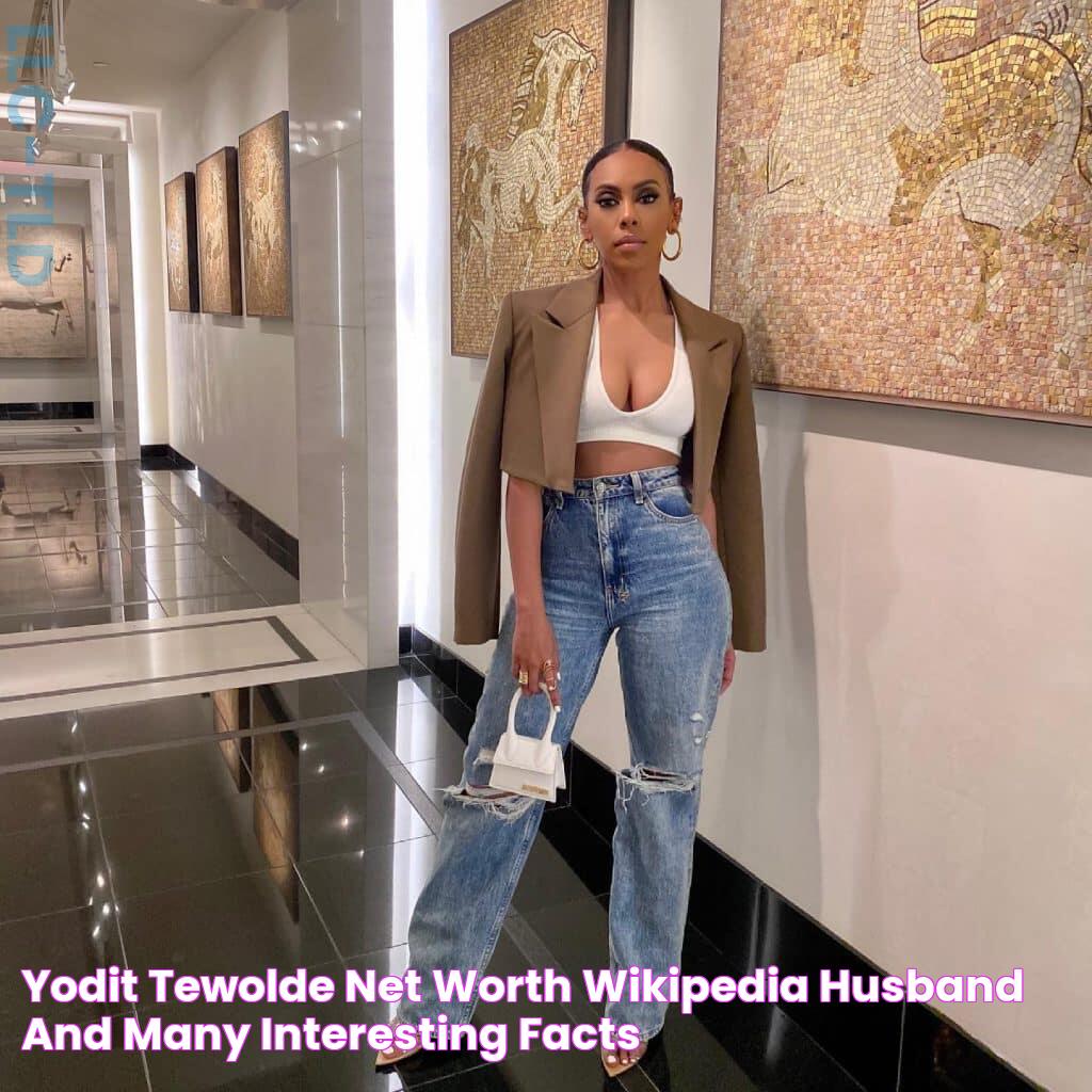 Yodit Tewolde Net Worth, Wikipedia, Husband and Many Interesting Facts