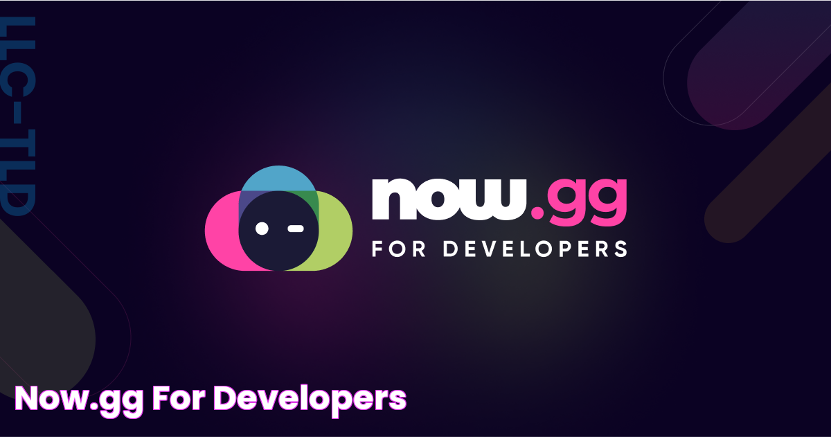 now.gg for developers