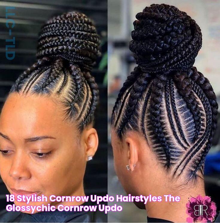 18 Stylish Cornrow Updo Hairstyles The Glossychic Cornrow updo