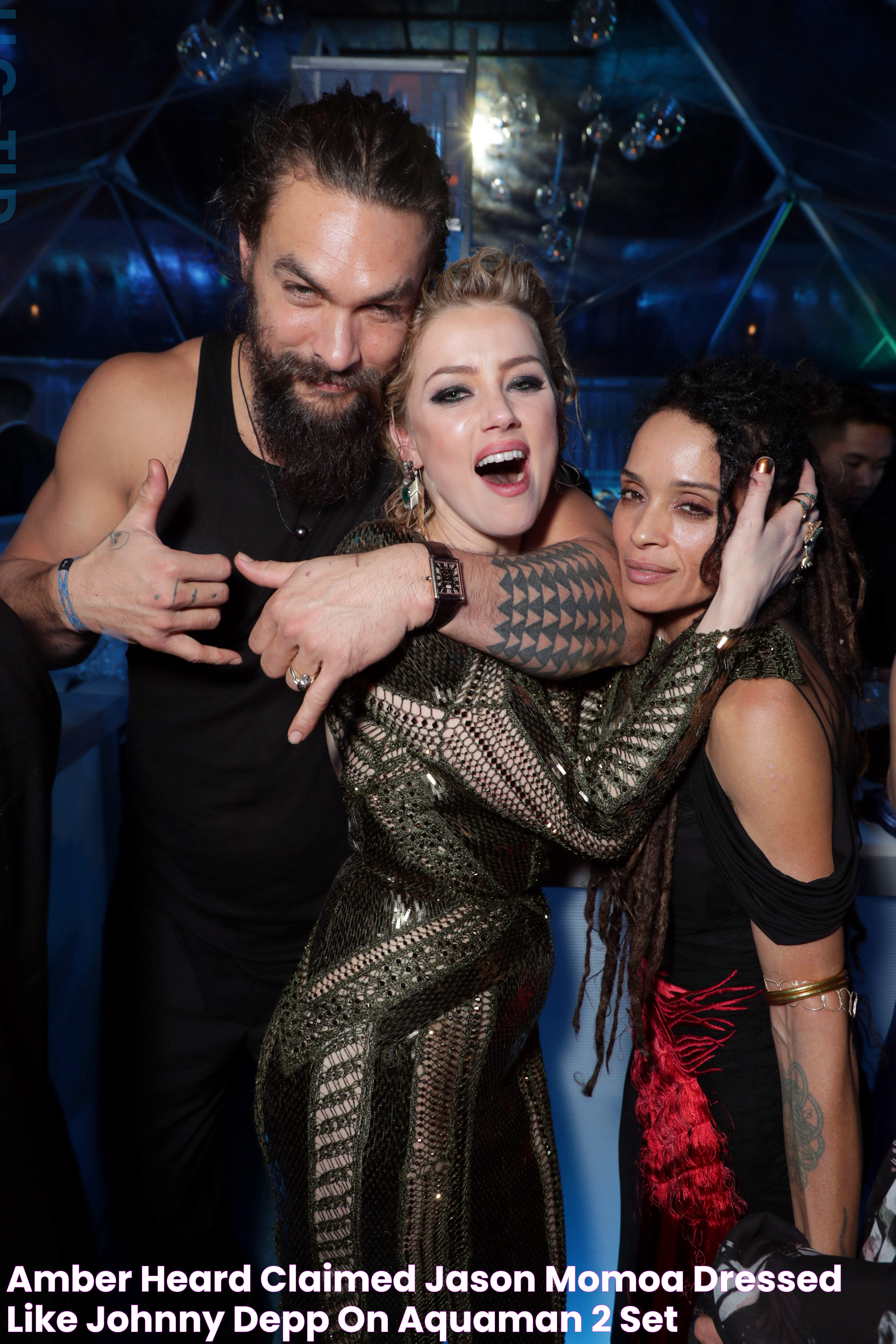 Amber Heard claimed Jason Momoa dressed like Johnny Depp on 'Aquaman 2' set