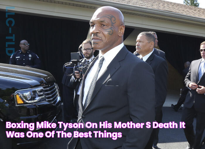 Boxing Mike Tyson on his Mother's death "It was one of the best things