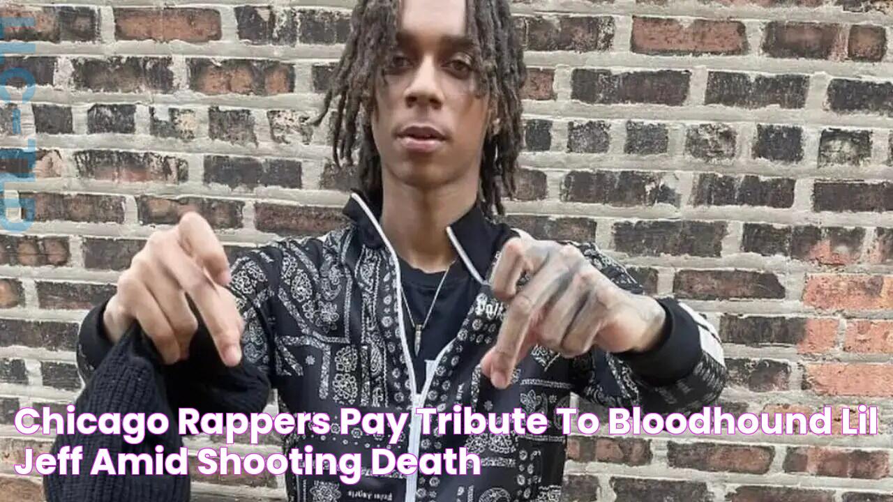 Chicago Rappers Pay Tribute To Bloodhound Lil Jeff Amid Shooting Death