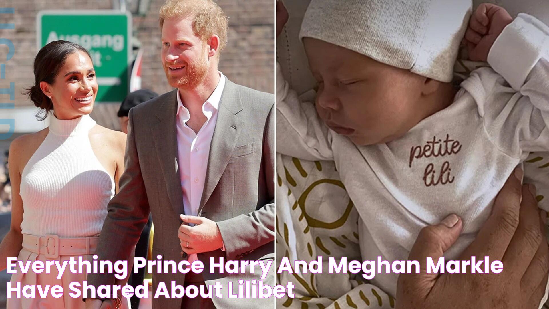 Everything Prince Harry and Meghan Markle have shared about Lilibet