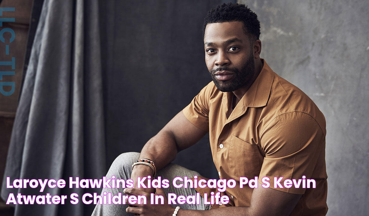 LaRoyce Hawkins Kids, Chicago PD’s Kevin Atwater’s Children in Real Life