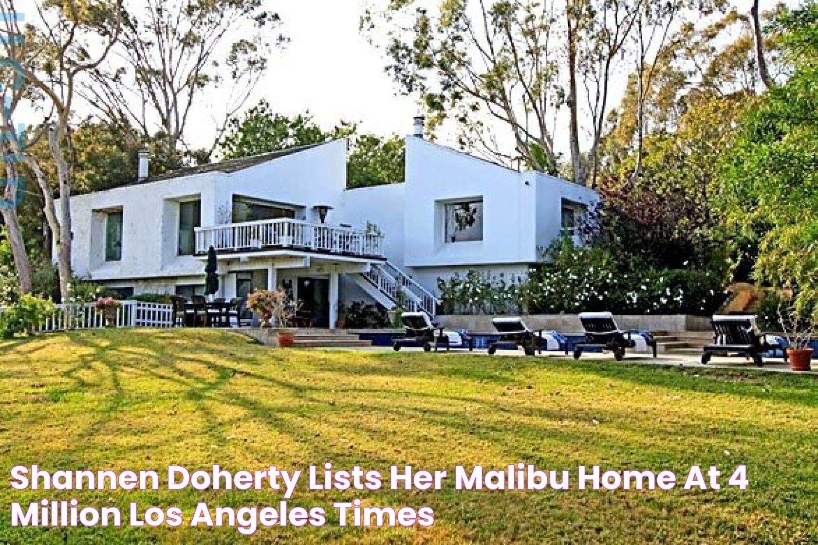 Shannen Doherty lists her Malibu home at 4 million Los Angeles Times