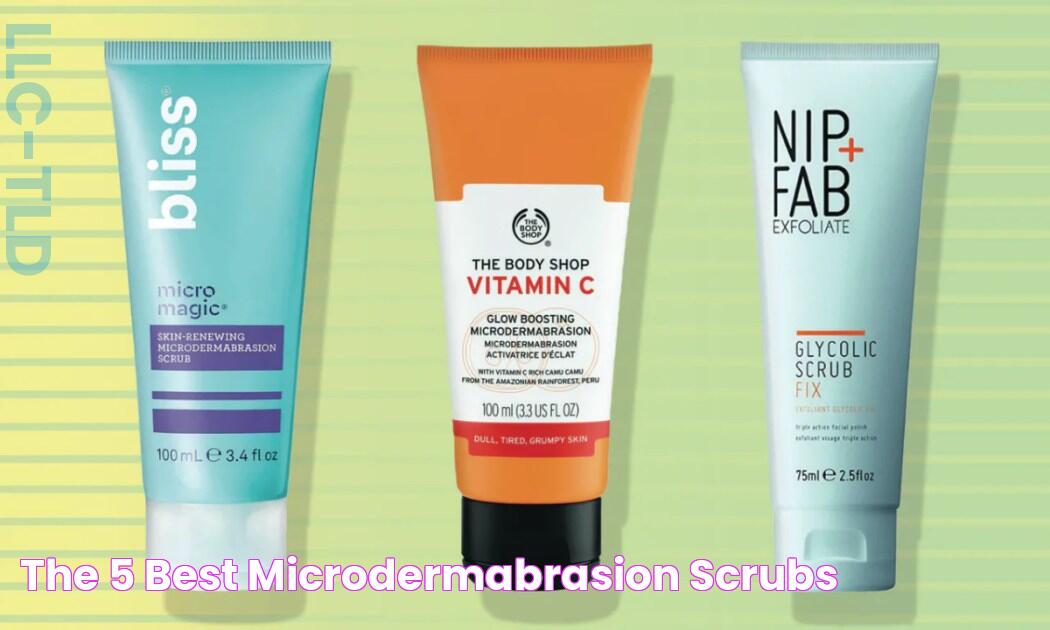 Discover The Ultimate Microdermabrasion Scrubs For Flawless Skin