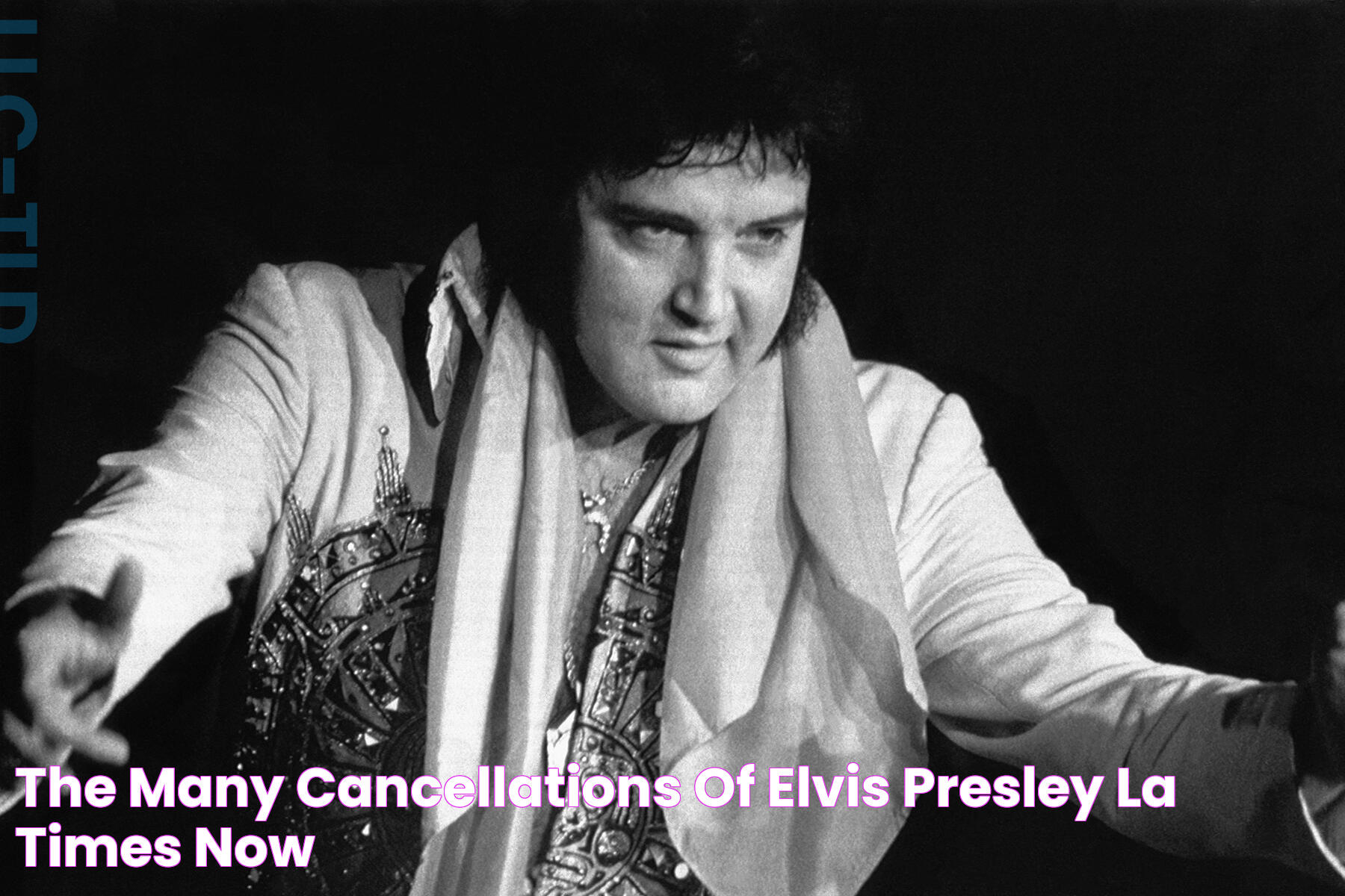 The Many Cancellations of Elvis Presley LA Times Now