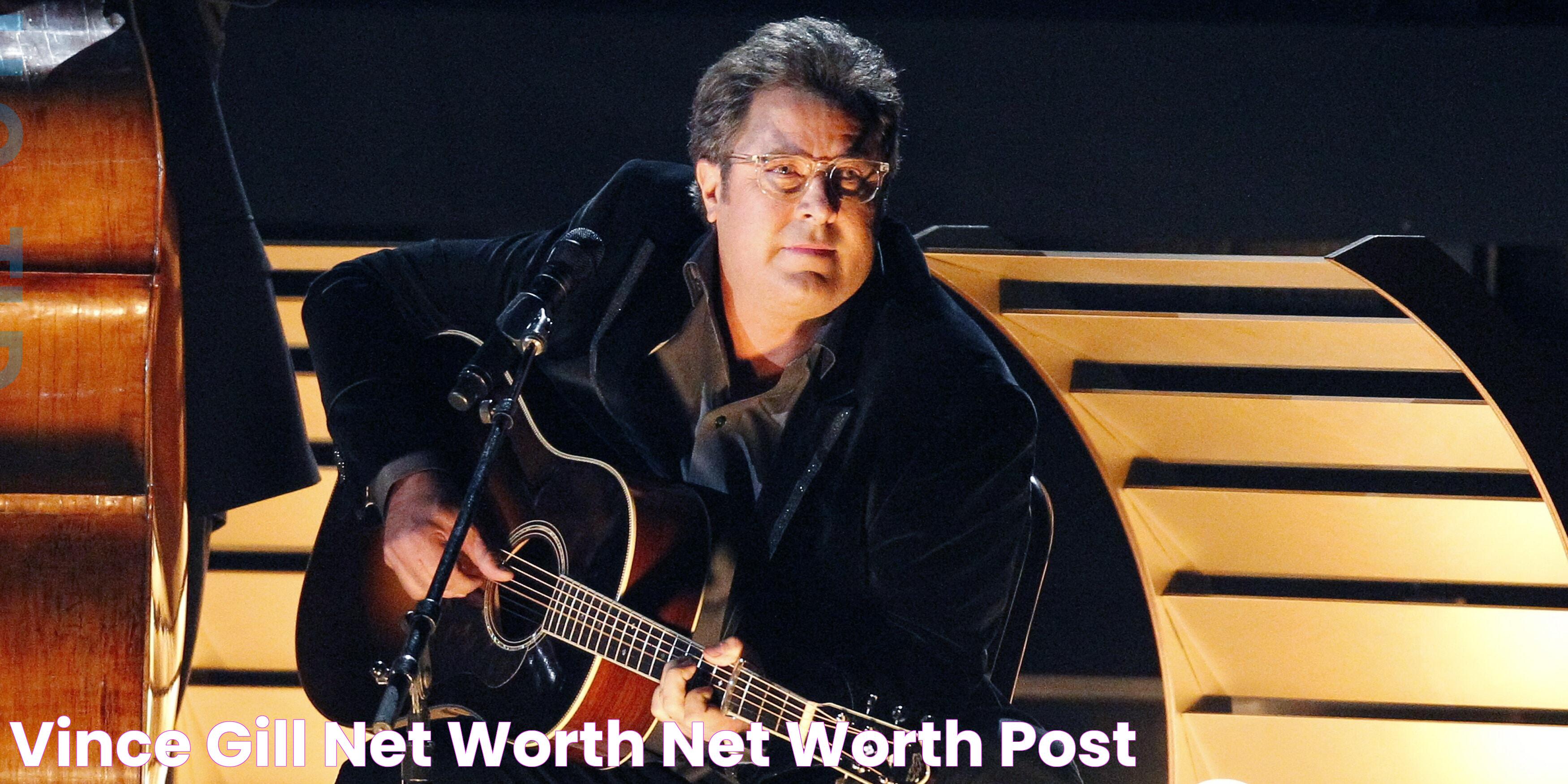 Learn The Staggering Net Worth Of Country Music Legend: Vince Gill