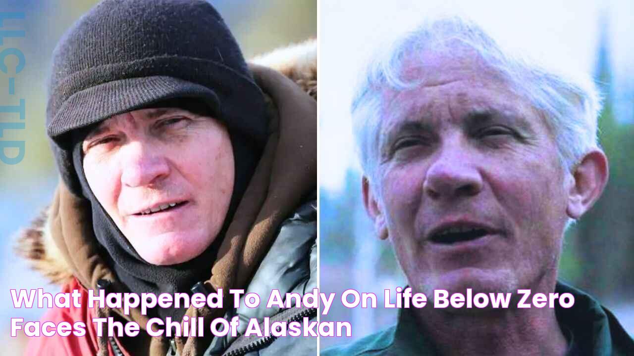 What happened to Andy on Life Below Zero? Faces the chill of Alaskan