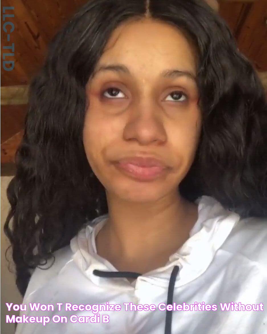 You Won't Recognize These Celebrities Without Makeup On Cardi b