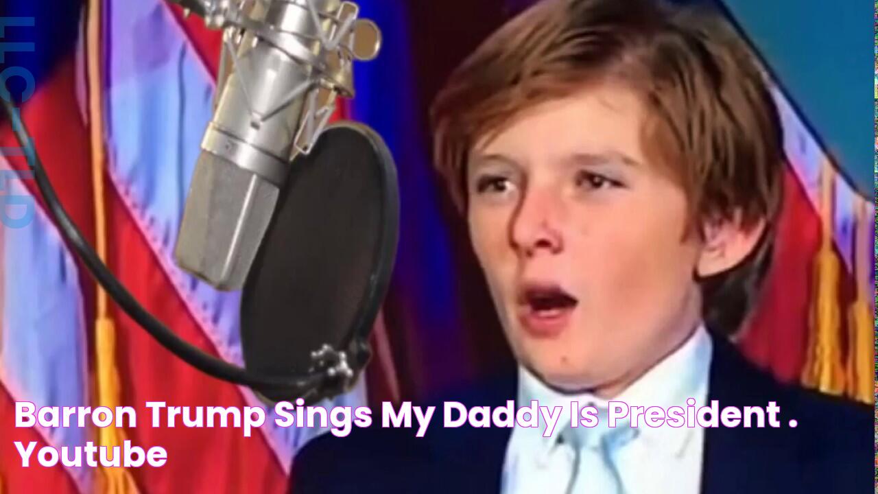 Barron Trump sings "My Daddy Is President". YouTube