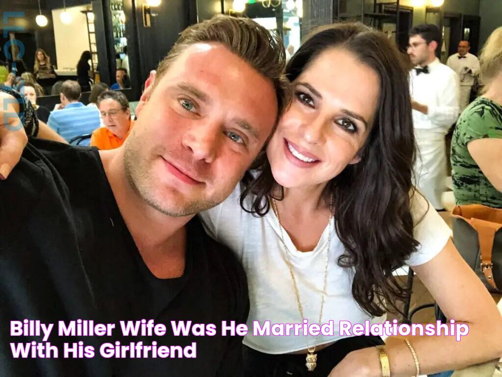 Billy Miller Wife Was He Married? Relationship With His Girlfriend