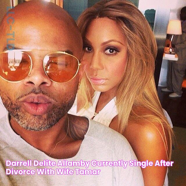 Darrell Delite Allamby And Tamar Braxton: An Exclusive Interview