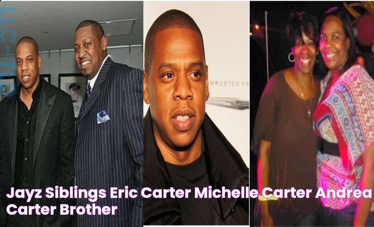 JayZ Siblings Eric Carter, Michelle Carter, Andrea Carter (Brother