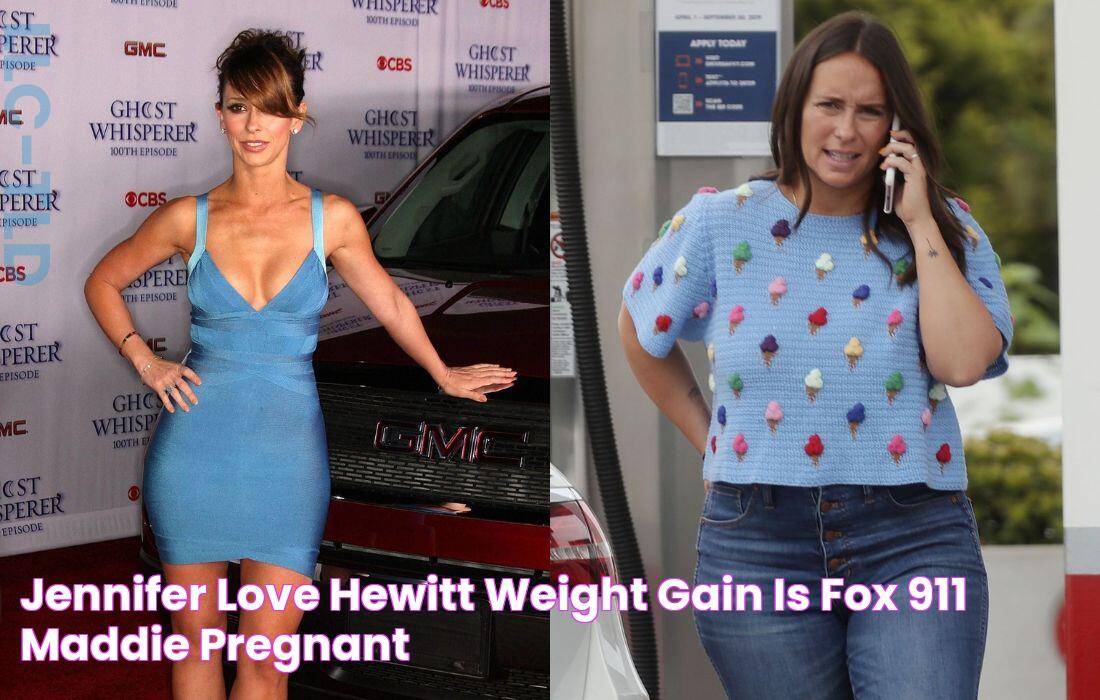 Jennifer Love Hewitt's Amazing Weight Gain Transformation