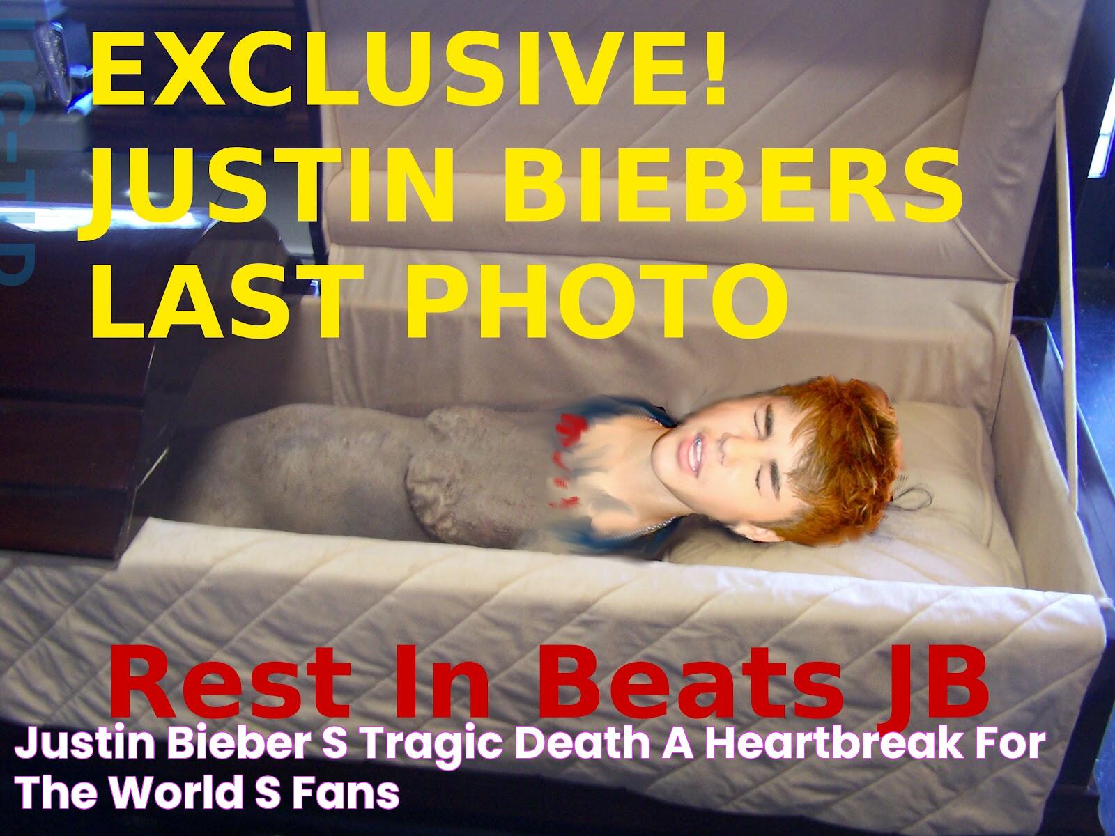 Justin Bieber's Demise: Unraveling The Truth Behind His Tragic End