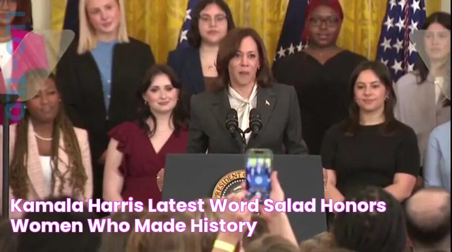 Kamala Harris' latest word salad honors 'women who made history